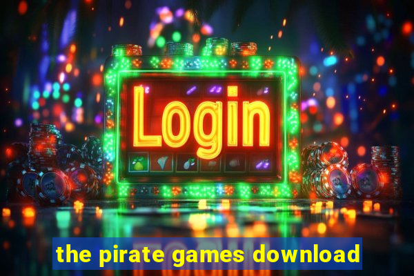 the pirate games download